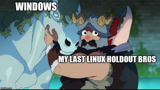 the dwarf hugging the kelpie from dungeon meshi, the kelpie labeled windows, the dwarf  'my last linux holdout bros'